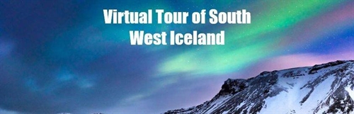 A Virtual Tour of South West Iceland