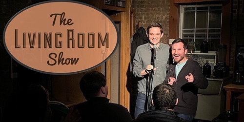 The Living Room Comedy Show Straight to your Living Room!
