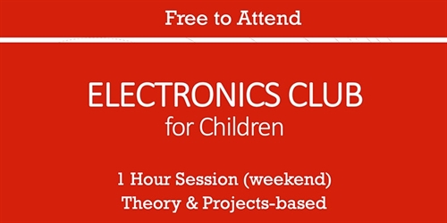 ELECTRONICS CLUB - For Children (Weekend Session) | iNFOnews.ca ELECTRONICS CLUB – For Children (Weekend Session)