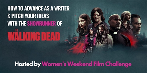 How to advance as a writer & pitch ideas with “The Walking Dead” showrunner