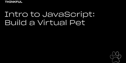 Thinkful Webinar || Intro to JavaScript: Build a Virtual Pet | iNFOnews.ca Thinkful Webinar || Intro to JavaScript: Build a Virtual Pet