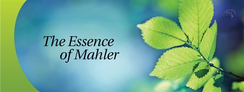 The Essence of Mahler