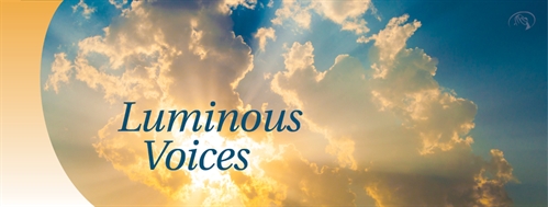 Luminous Voices