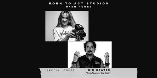 Born to Act Studios Open House with Kim Coates