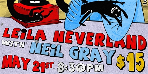 Leila Neverland and Neil Gray