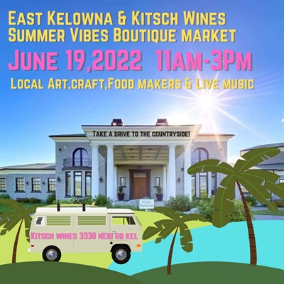 East Kelowna & Kitsch Wines Summer Vibes Boutique Market Kitsch Wines | iNFOnews.ca East Kelowna & Kitsch Wines Summer Vibes Boutique Market Kitsch Wines