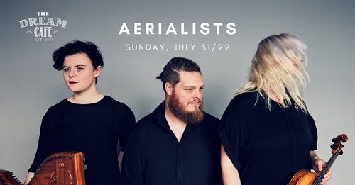 Aerialists Live at the Dream Café