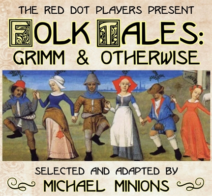 Folk Tales: Grimm and Otherwise