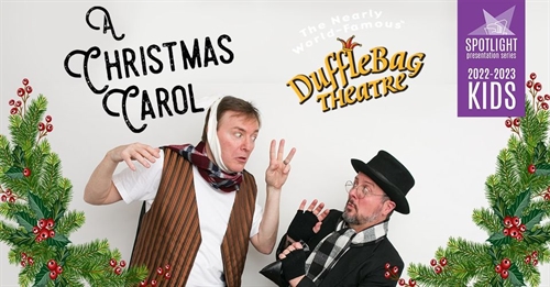 A CHRISTMAL CAROL by Dufflebag Theatre