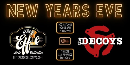 The Decoys: New Years’ Eve Bash at The Effie