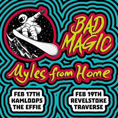 Bad Magic with Myles From Home at The Effie