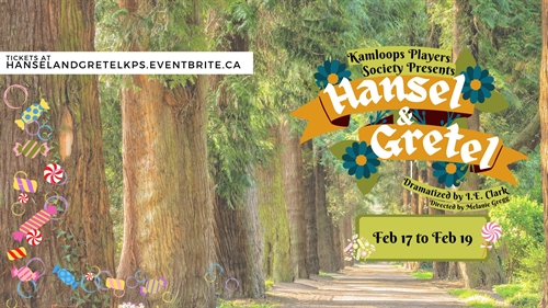 Hansel and Gretel presented by Kamloops Players