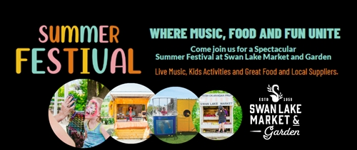 Summer Festival @ Swan Lake Market & Garden