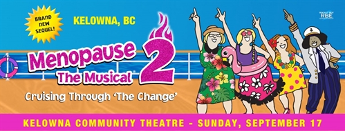 Menopause The Musical 2″ Cruising through the Change
