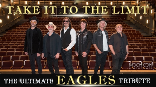 TAKE IT TO THE LIMIT A Tribute to The Eagles