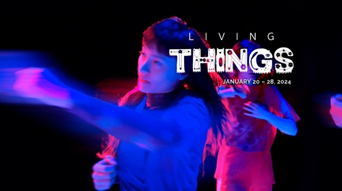 Living Things International Arts Festival (Jan 20-28)