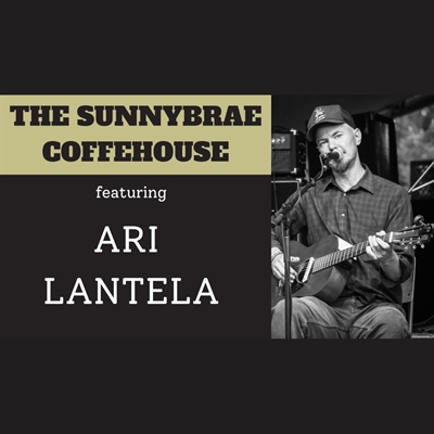 Sunnybrae Coffeehouse featuring Ari Lantela