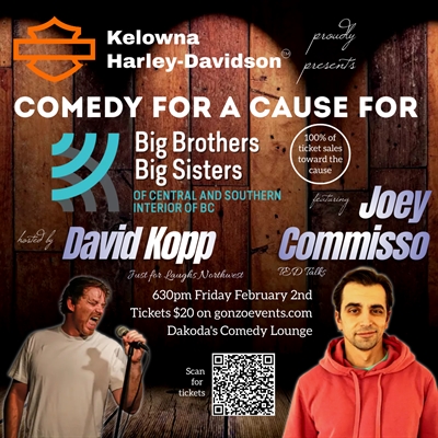 Kelowna Harley Davidson presents Comedy for a Cause for Big Brother Big Sisters