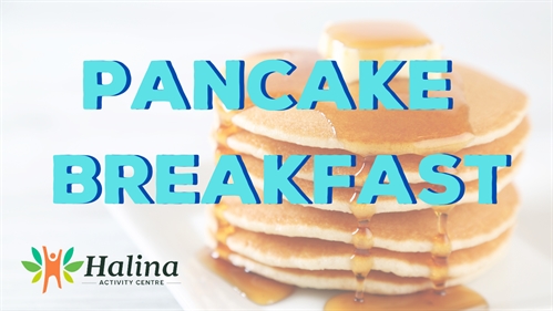 Pancake Breakfast | Halina Centre