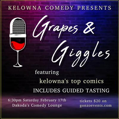 Grapes & Giggles at Dakoda’s Comedy Lounge presented by Haywire Organic Winery