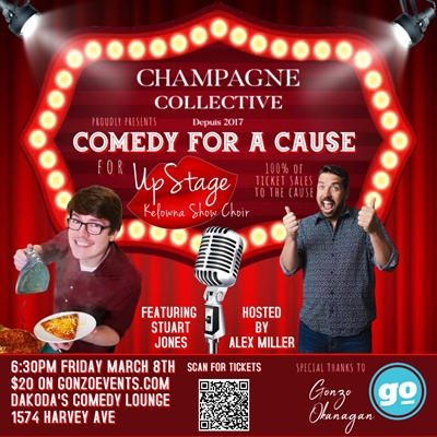 Champagne Collective presents Comedy for a Cause for Up Stage Kelowna Show Choir