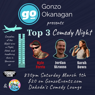 Top 3 Comedy Night presented by Gonzo Okanagan | iNFOnews.ca Top 3 Comedy Night presented by Gonzo Okanagan