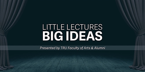 Little Lectures BIG IDEAS | iNFOnews.ca Little Lectures BIG IDEAS