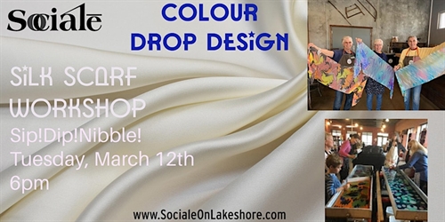 Colour Drop Design – Create a Silk Scarf! SIP & DIP at Sociale!