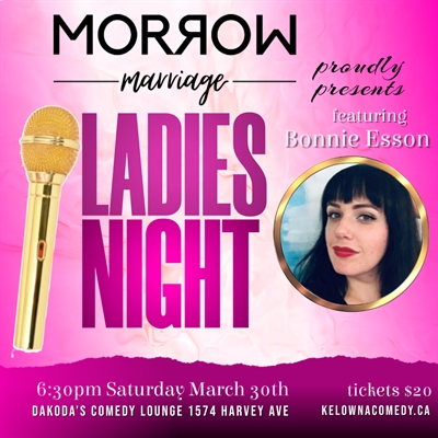 Ladies Night at Dakoda’s Comedy Lounge presented by Morrow Marriage