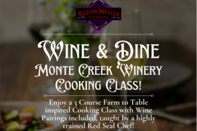 Wine & Dine Monte Creek Winery Cooking Class