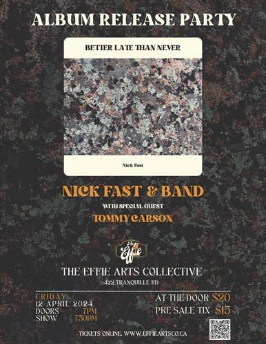 Nick Fast & Band with Tommy Carson at The Effie – Kamloops