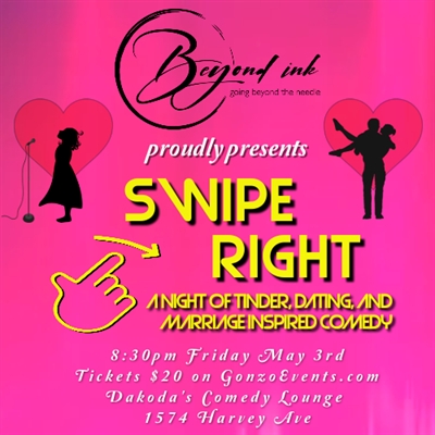 Swipe Right Comedy Night presented by Beyond Ink PMU