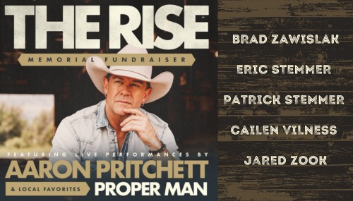 THE RISE: Memorial Fundraiser ft Aaron Pritchett + Proper Man