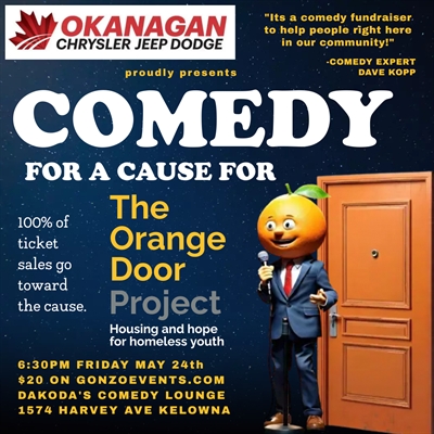 Okanagan Dodge presents Comedy for a Cause for The Orange Door Project