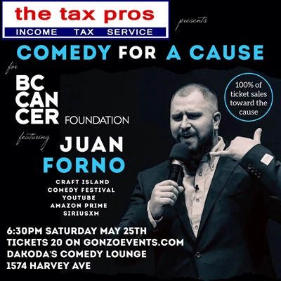 The Tax Pros present Comedy for a Cause for BC Cancer Foundation featuring Juan Forno