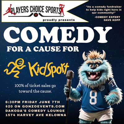 Players Choice Sports presents Comedy for a Cause for Kidsport