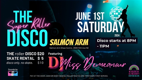 The Super Roller Disco Salmon Arm