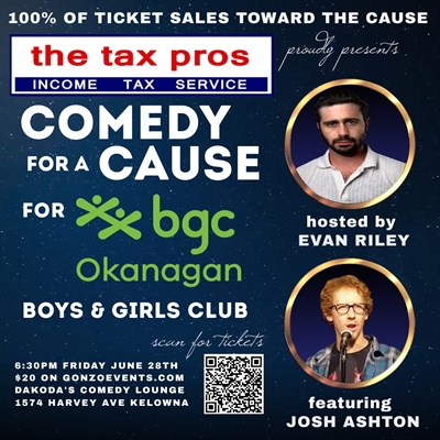 Comedy for a Cause for Boys and Girls Club Okanagan presented by The Tax Pros