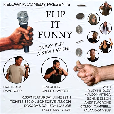 Kelowna Comedy presents Flip It Funny