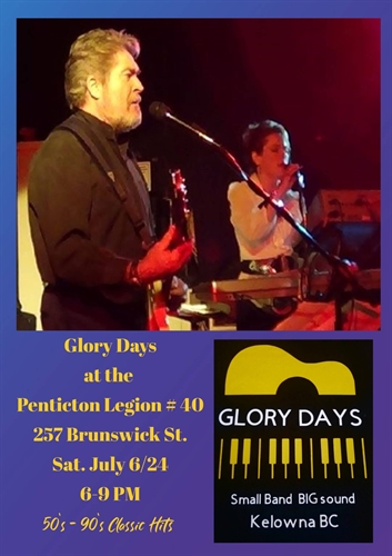 LIVE MUSIC: GLORY DAYS AT THE PENTICTON LEGION BR. 40