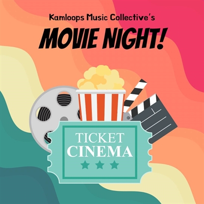 Kamloops Music Collective Movie Night