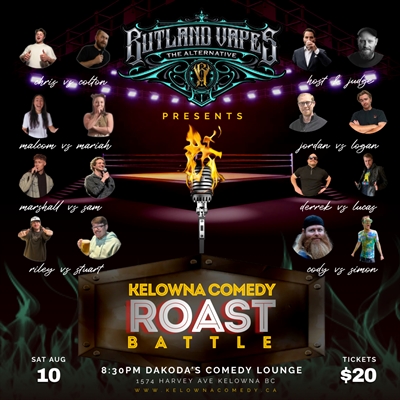 Kelowna Comedy Roast Battle presented by Rutland Vapes