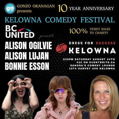 BC United presents the Kelowna Comedy Festival with Gonzo Okanagan featuring Alison, Alison, & Bonnie