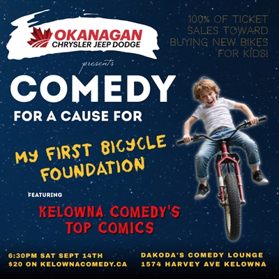 Okanagan Dodge presents Comedy for a Cause for My First Bicycle Foundation