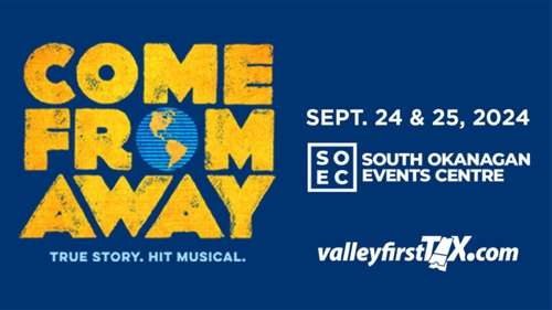 Come From Away Musical (Tuesday & Wednesday)