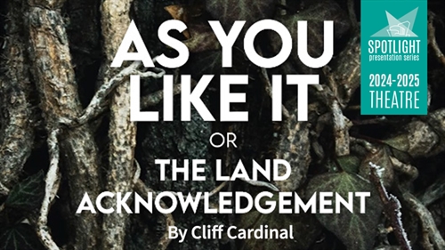 “As You Like It, or The Land Acknowledgement” by Cliff Cardinal