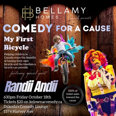Bellamy Homes presents Comedy for a Cause for My First Bicycle featuring Randii Andii
