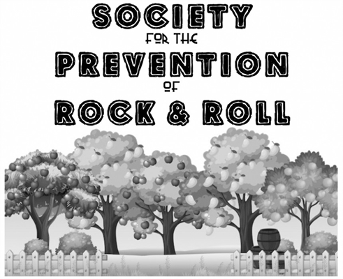 Society for the Prevention of Rock and Roll (Thursday to Sunday)