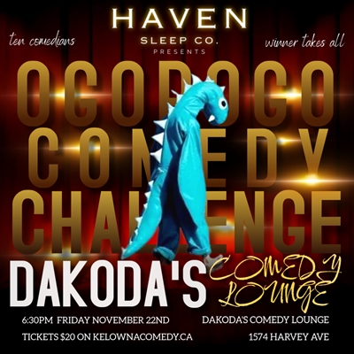 Ogopogo Comedy Challenge presented by Haven Sleep Co