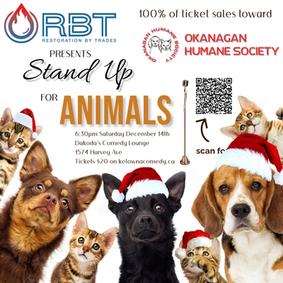 RBT Restoration by Trades presents Stand Up for Animals for the Okanagan Humane Society